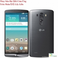 Thay Sửa Hư Mất Cảm Ứng Trên Main LG G6 Plus Lấy Liền